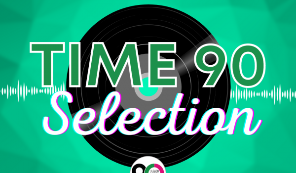 TIME 90 SELECTION