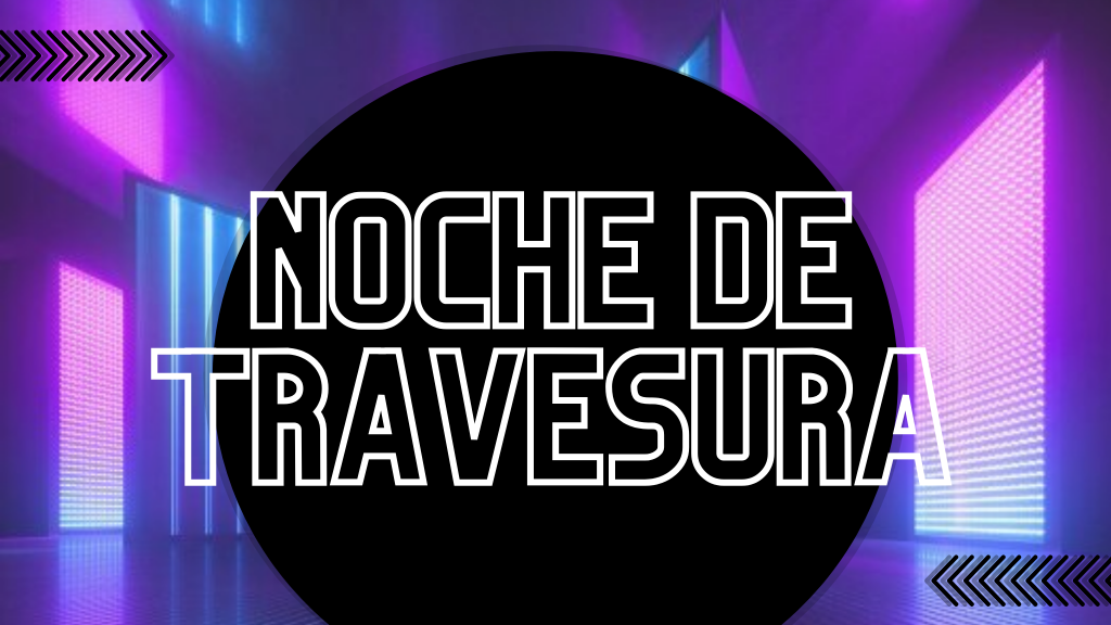 noche de travesura