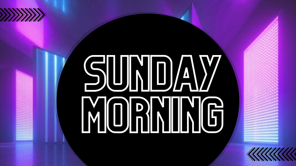 sunday morning