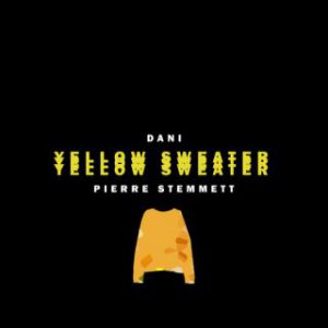 "Yellow Sweater", il nuovo singolo di Dani