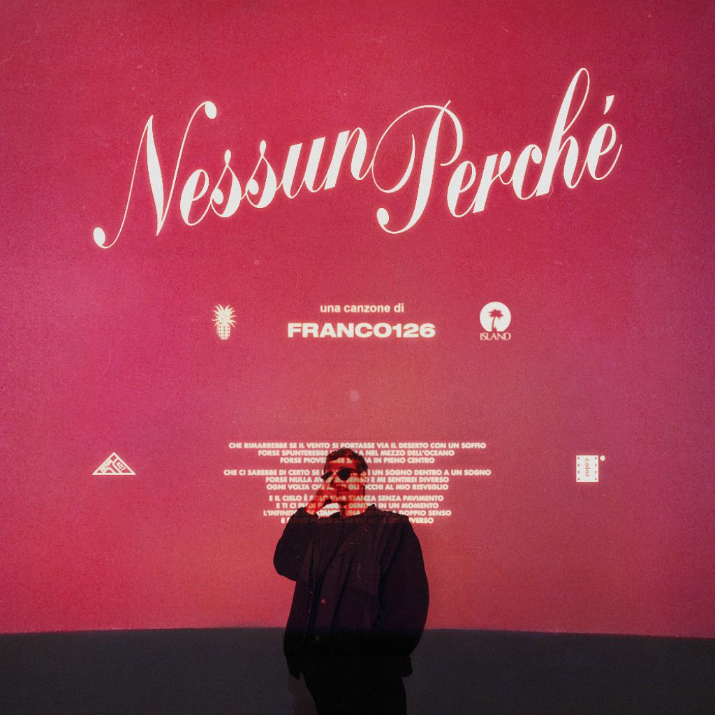 "NESSUN PERCHÈ"il nuovo singolo di FRANCO126 "NESSUN PERCHÈ"il nuovo singolo di FRANCO126