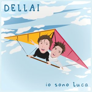 IO SONO LUCA è il brano con cui i due fratelli DELLAI 