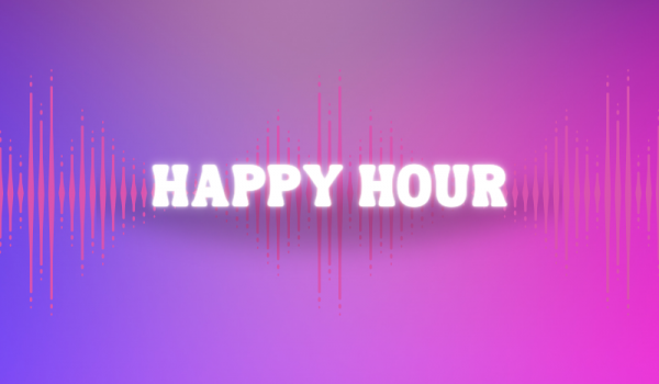 HAPPY HOUR