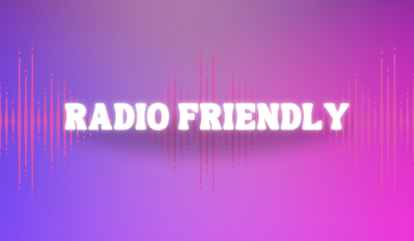 RADIO FRIENDLY