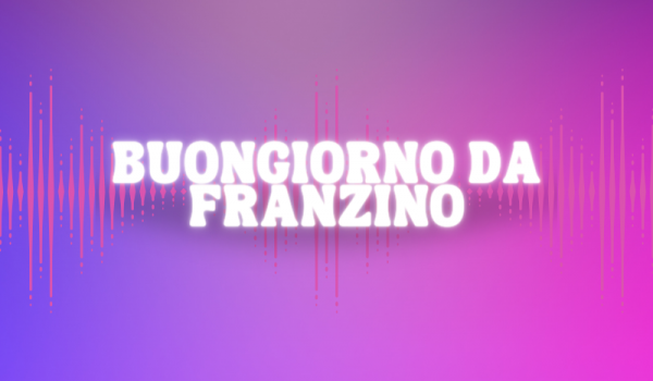 BUONGIORNO DA FRANZINO (R)