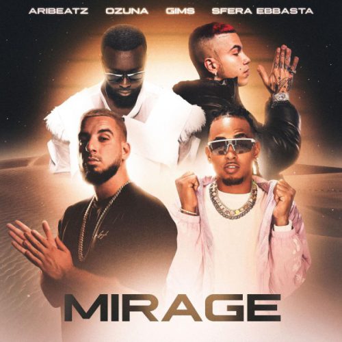 AriBeatz, Ozuna, GIMS feat. Sfera Ebbasta