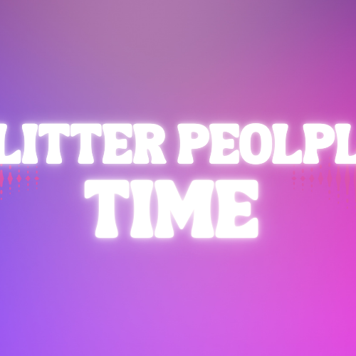 GLITTER PEOPLE TIME del 30/01/2026